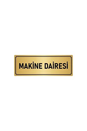 Metal Yönlendirme Levhası, Departman Kapı Isimliği Makine Dairesi 10x20 Cm Altın Renk