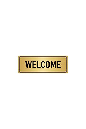 Metal Yönlendirme Levhası, Departman Kapı Isimliği Welcome 5x20 Cm Altın Renk