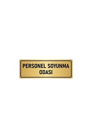 Metal Yönlendirme Levhası, Departman Kapı Isimliği Personel Soyunma Odası 5x20 Cm Altın Renk