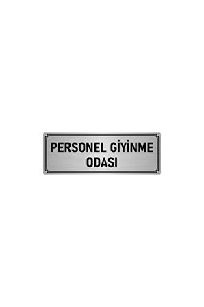 Metal Yönlendirme Levhası, Departman Kapı Isimliği Personel Giyinme Odası 5x20 Cm Gümüş Renk