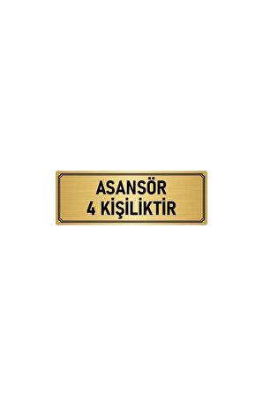 Metal Yönlendirme Levhası, Departman Kapı Isimliği Asansör 4 Kişiliktir 5x20 Cm Altın Renk