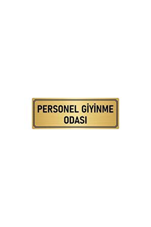 Metal Yönlendirme Levhası, Departman Kapı Isimliği Personel Giyinme Odası 5x20 Cm Altın Renk