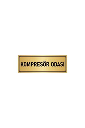 Metal Yönlendirme Levhası, Departman Kapı Isimliği Kompresör Odası 10x20 Cm Altın Renk