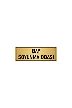 Metal Yönlendirme Levhası, Departman Kapı Isimliği Bay Soyunma Odası 5x20 Cm Altın Renk
