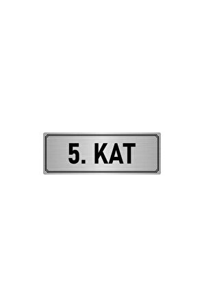 Metal Yönlendirme Levhası, Departman Kapı Isimliği 5. Kat 5x20 Cm Gümüş Renk