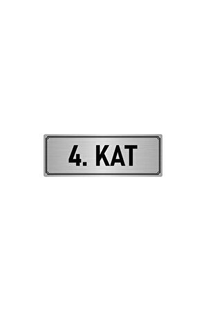 Metal Yönlendirme Levhası, Departman Kapı Isimliği 4. Kat 7x20 Cm Gümüş Renk