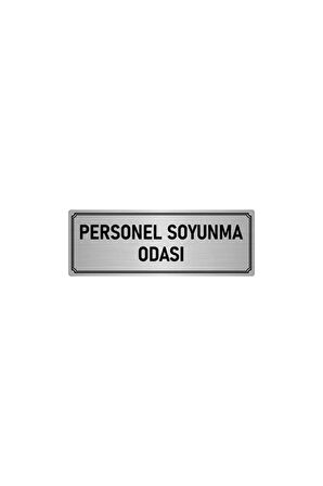 Metal Yönlendirme Levhası, Departman Kapı Isimliği Personel Soyunma Odası 5x20 Cm Gümüş Renk
