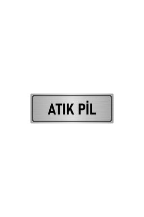 Metal Yönlendirme Levhası, Departman Kapı Isimliği Atık Pil 10x20 Cm Gümüş Renk