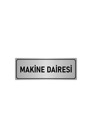 Metal Yönlendirme Levhası, Departman Kapı Isimliği Makine Dairesi 5x20 Cm Gümüş Renk