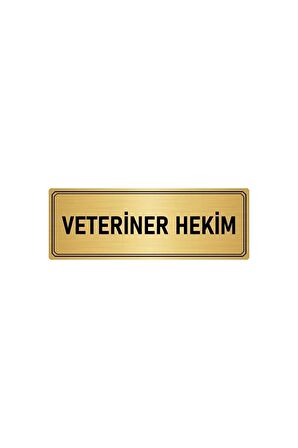 Metal Yönlendirme Levhası Departman Kapı İsimliği Veteriner Hekim 5x20 cm Altın Renk