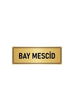 Metal Yönlendirme Levhası, Departman Kapı Isimliği Bay Mescid 10x20 Cm Altın Renk