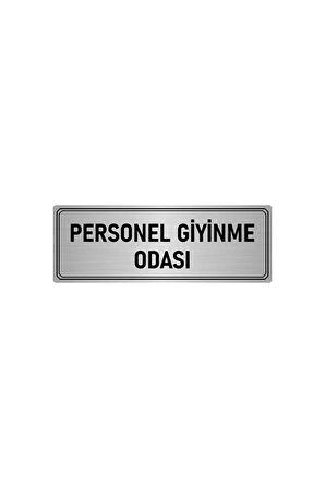 Metal Yönlendirme Levhası, Departman Kapı Isimliği Personel Giyinme Odası 7x20 Cm Gümüş Renk