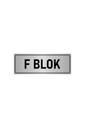 Metal Yönlendirme Levhası, Departman Kapı Isimliği F Blok 7x20 Cm Gümüş Renk