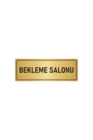 Metal Yönlendirme Levhası, Departman Kapı Isimliği Bekleme Salonu 10x20 Cm Altın Renk