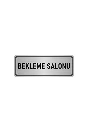 Metal Yönlendirme Levhası, Departman Kapı Isimliği Bekleme Salonu 7x20 Cm Gümüş Renk