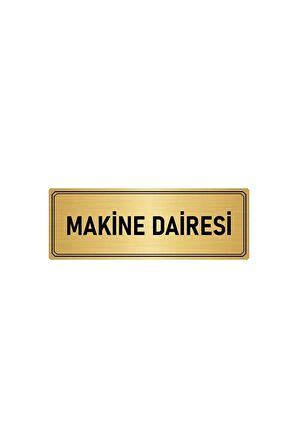 Metal Yönlendirme Levhası, Departman Kapı Isimliği Makine Dairesi 7x20 Cm Altın Renk