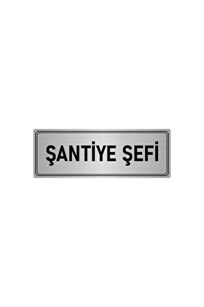 Metal Yönlendirme Levhası, Departman Kapı Isimliği Şantiye Şefi 5x20 Cm Gümüş Renk