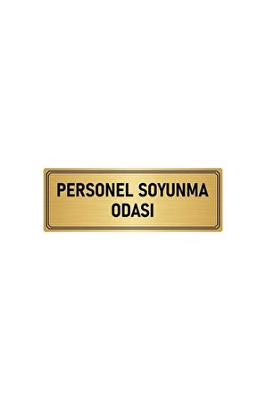 Metal Yönlendirme Levhası, Departman Kapı Isimliği Personel Soyunma Odası 5x20 Cm Altın Renk