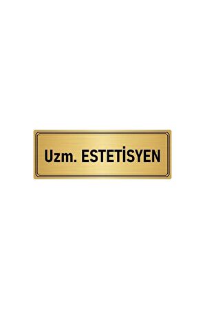 Metal Yönlendirme Levhası, Departman Kapı Isimliği Uzm. Estetisyen 5x20 Cm Altın Renk