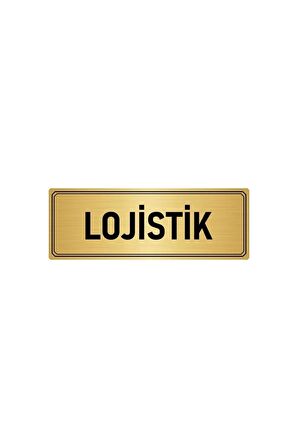 Metal Yönlendirme Levhası, Departman Kapı Isimliği Lojistik 5x20 Cm Altın Renk