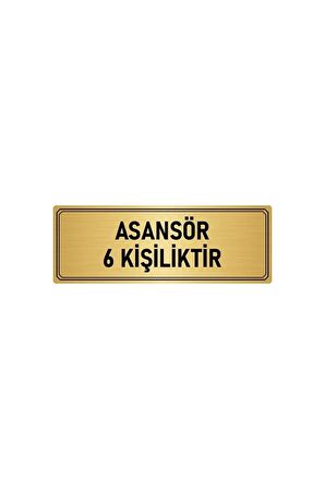 Metal Yönlendirme Levhası, Departman Kapı Isimliği Asansör 6 Kişiliktir 5x20 Cm Altın Renk