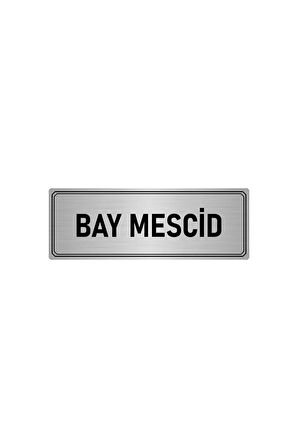 Metal Yönlendirme Levhası, Departman Kapı Isimliği Bay Mescid 5x20 Cm Gümüş Renk