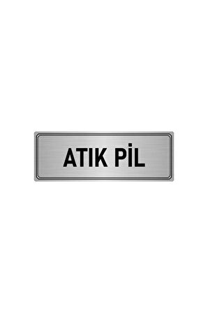 Metal Yönlendirme Levhası, Departman Kapı Isimliği Atık Pil 5x20 Cm Gümüş Renk