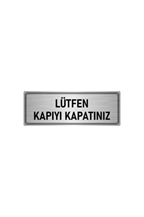 Metal Yönlendirme Levhası, Departman Kapı Isimliği Lütfen Kapıyı Kapatınız 5x20 Cm Gümüş Renk