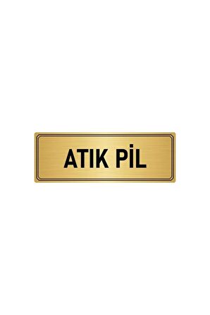 Metal Yönlendirme Levhası, Departman Kapı Isimliği Atık Pil 5x20 Cm Altın Renk