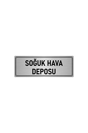 Metal Yönlendirme Levhası, Departman Kapı Isimliği Soğuk Hava Deposu 5x20 Cm Gümüş Renk