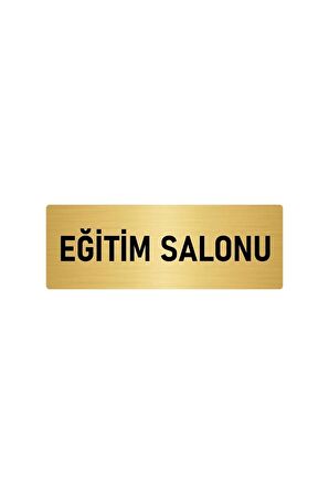 Metal Yönlendirme Levhası, Departman Kapı Isimliği Eğitim Salonu 5x20 Cm Altın Renk