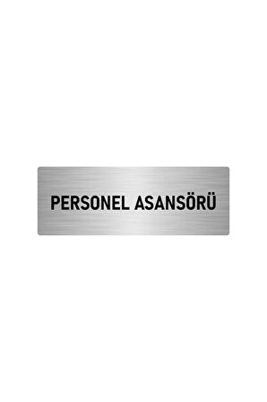 Metal Yönlendirme Levhası, Departman Kapı Isimliği Personel Asansörü 5x20 Cm Gümüş Renk