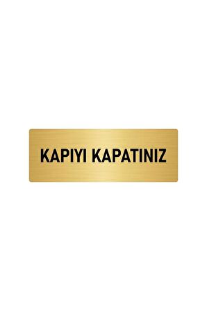 Metal Yönlendirme Levhası, Departman Kapı Isimliği Kapıyı Kapatınız 5x20 Cm Altın Renk