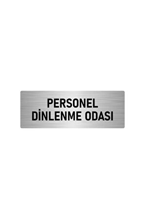 Metal Yönlendirme Levhası, Departman Kapı Isimliği Personel Dinlenme Odası 5x20 Cm Gümüş Renk