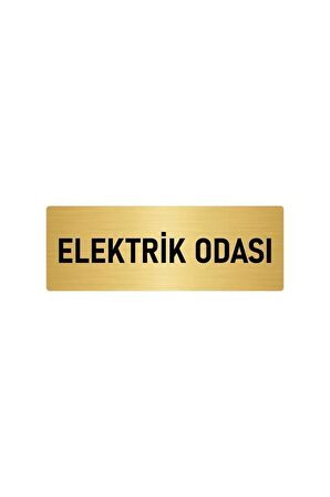Metal Yönlendirme Levhası, Departman Kapı Isimliği Elektrik Odası 5x20 Cm Altın Renk