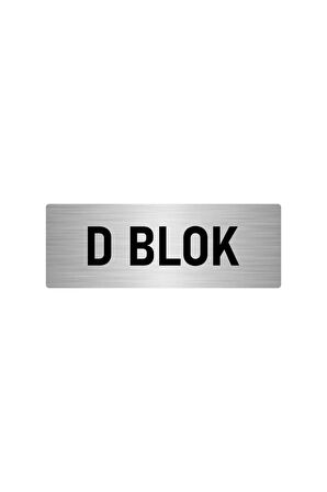 Metal Yönlendirme Levhası, Departman Kapı Isimliği D Blok 7x20 Cm Gümüş Renk