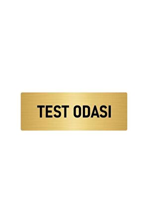 Metal Yönlendirme Levhası, Departman Kapı Isimliği Test Odası 5x20 Cm Altın Renk