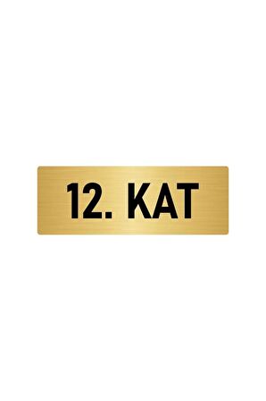 Metal Yönlendirme Levhası, Departman Kapı Isimliği 12. Kat 5x20 Cm Altın Renk
