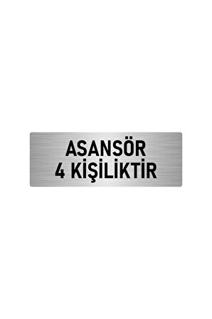 Metal Yönlendirme Levhası, Departman Kapı Isimliği Asansör 4 Kişiliktir 5x20 Cm Gümüş Renk