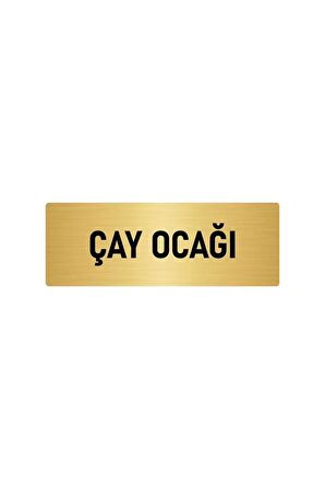 Metal Yönlendirme Levhası, Departman Kapı Isimliği Çay Ocağı 5x20 Cm Altın Renk