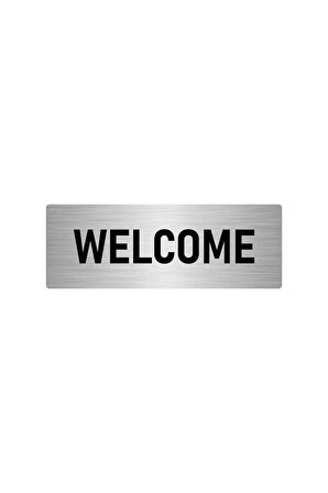 Metal Yönlendirme Levhası, Departman Kapı Isimliği Welcome 5x20 Cm Gümüş Renk