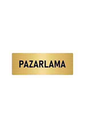 Metal Yönlendirme Levhası, Departman Kapı Isimliği Pazarlama 7x20 Cm Altın Renk