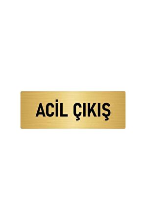 Metal Yönlendirme Levhası, Departman Kapı Isimliği Acil Çıkış 5x20 Cm Altın Renk