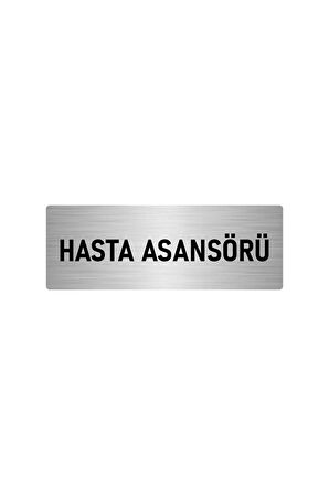 Metal Yönlendirme Levhası, Departman Kapı Isimliği Hasta Asansörü 5x20 Cm Gümüş Renk