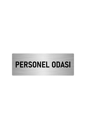 Metal Yönlendirme Levhası, Departman Kapı Isimliği Personel Odası 5x20 Cm Gümüş Renk