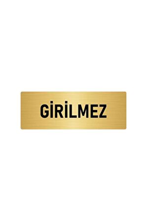 Metal Yönlendirme Levhası, Departman Kapı Isimliği Girilmez 5x20 Cm Altın Renk