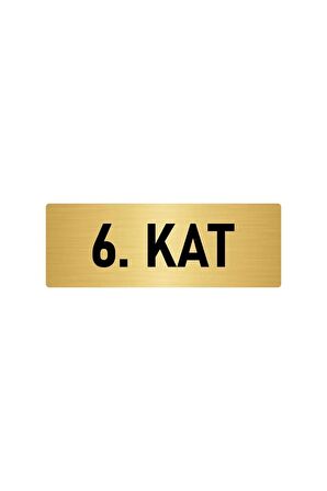 Metal Yönlendirme Levhası, Departman Kapı Isimliği 6. Kat 5x20 Cm Altın Renk