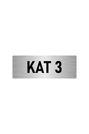 Metal Yönlendirme Levhası, Departman Kapı Isimliği Kat 3 5x20 Cm Gümüş Renk