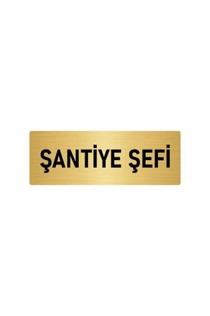 Metal Yönlendirme Levhası, Departman Kapı Isimliği Şantiye Şefi 5x20 Cm Altın Renk