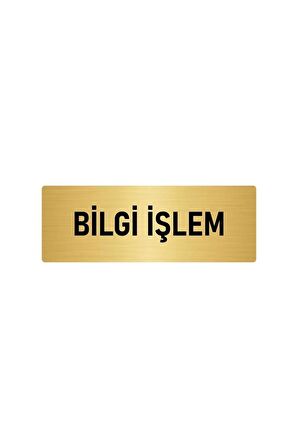 Metal Yönlendirme Levhası, Departman Kapı Isimliği Bilgi Işlem 5x20 Cm Altın Renk